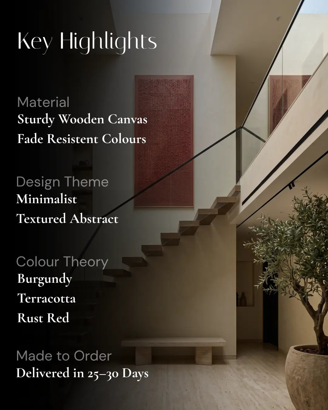 A promotional graphic for a custom canvas wall art print, featuring a modern interior design background with a staircase, minimalist bench, and potted olive tree. The left side has a dark overlay with white text detailing key highlights such as 'Material', 'Design Theme', 'Colour Theory', and 'Made to Order'.