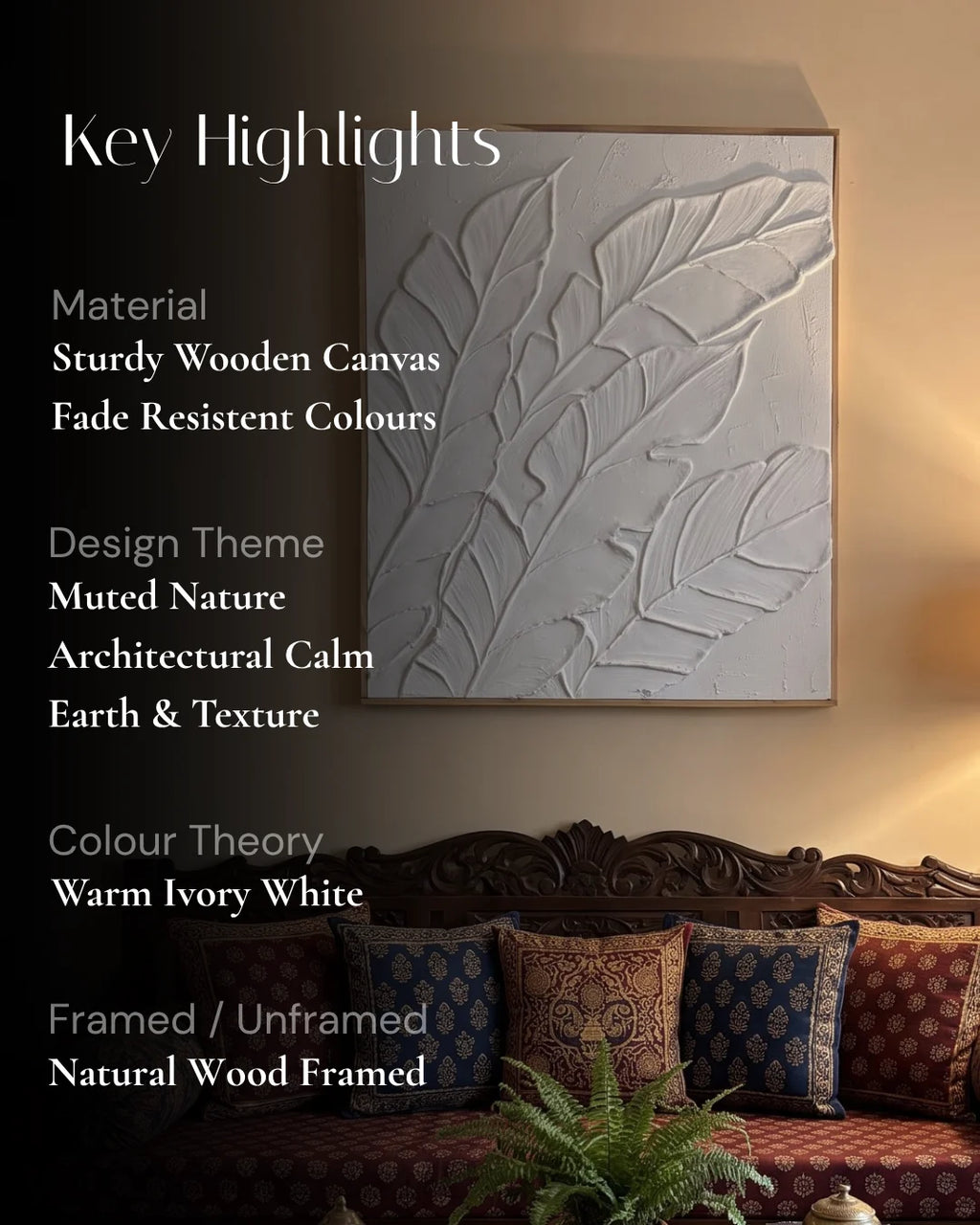 A framed wall art canvas with a raised leaf pattern in warm ivory-white, shown hanging above a dark wooden sofa with patterned cushions. Large text on the left reads 'Key Highlights' with bullet points about material, fade resistance, design theme, color theory, and framing.